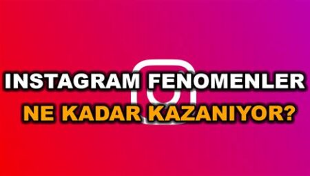 İnstagram Fenomenleri ve Başarı Hikayeleri