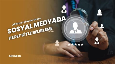 Sosyal Medya Reklamcılığında Hedef Kitle Belirleme İpuçları